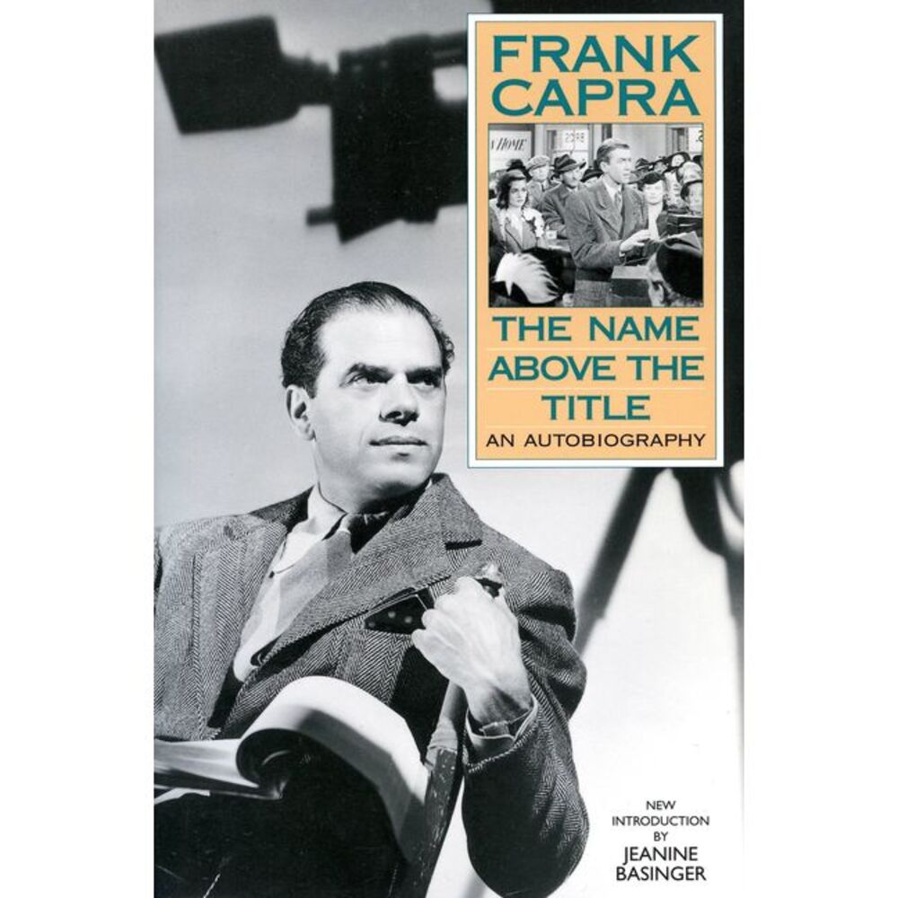 The Name Above the Title -- Frank Capra